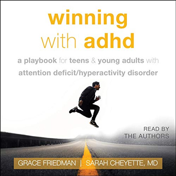 A Playbook for Teens and Young Adults with Attention Deficit/Hyperactivity Disorder