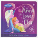 Anna Loves Elsa (Frozen (Disney Press))