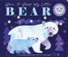 Glow to Sleep My Little Bear