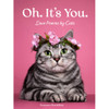 Oh Its You Love Poems By Cats Book