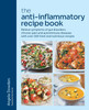 The Anti Inflammatory Recipe Cookbook