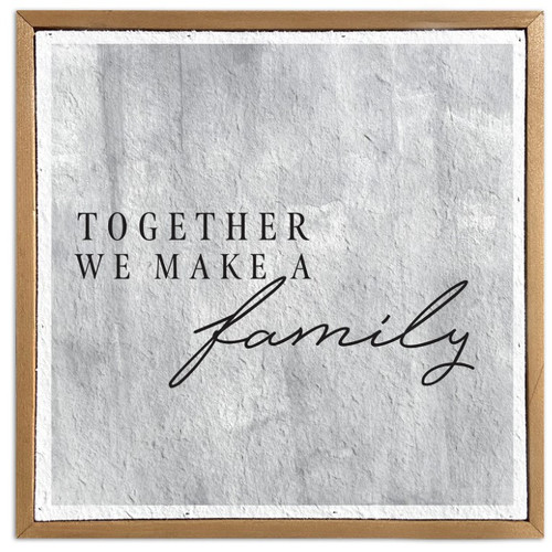 Together We Make A Family Wall Art 10x10