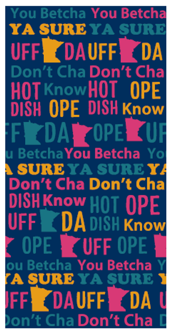 Minnesota sayings: You Betcha, Ya Sure, and Uffda Crew Sock