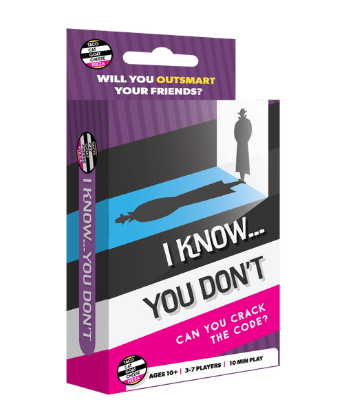 I Know... You Don't