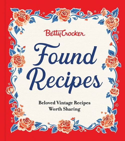Betty Crocker Found Recipes Cookbook
