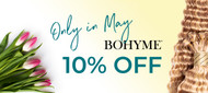 Only in May - Bohyme 10% OFF!