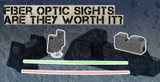 Fiber Optic Sights - Are they worth it?