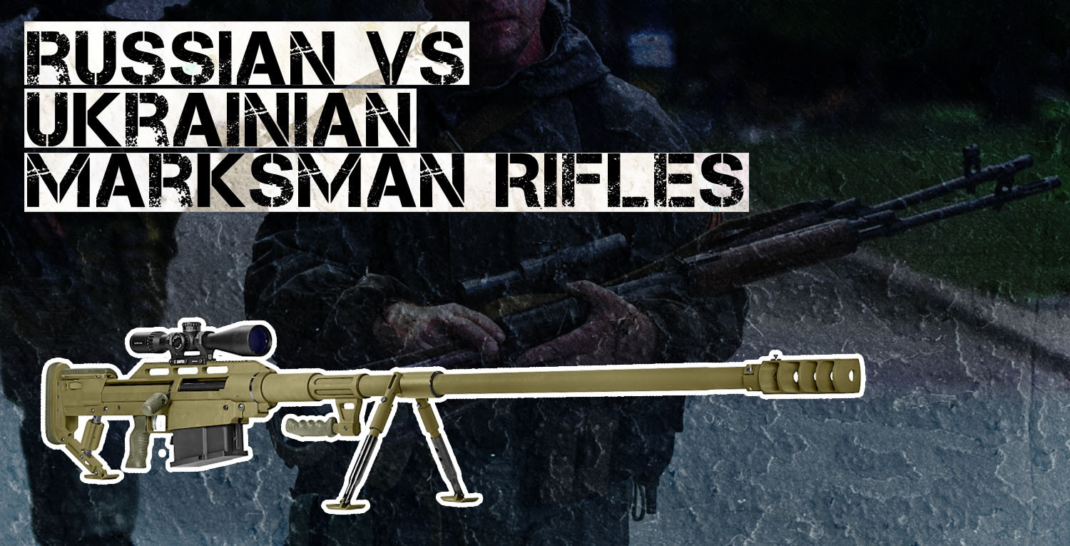 Russian vs Ukrainian Marksman Rifles thumbnail image