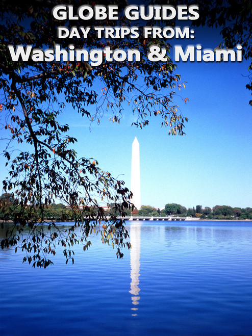 Globe Guides Series 2 - Day Trips: Washington & Miami (Digital Download)