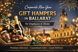 Corporate New Year Gift Hampers in Ballarat for Employees & Clients