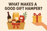 What Makes a Good Gift Hamper? What Makes a Good Gift Hamper?