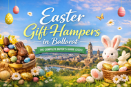 Easter Gift Hampers in Ballarat: The Complete Buyer’s Guide (2026)