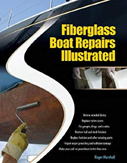 Fiberglass Boat Repair Illustrated