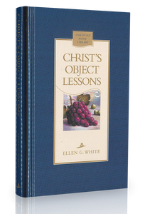 White - Christ's Object Lessons (Book)