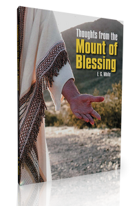 White - Thoughts from the Mount of Blessing (Pocket Book) White - Thoughts from the Mount of Blessing (Pocket Book)
