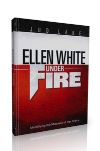Lake - Ellen White Under Fire (Book)