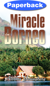 Youngberg - Miracle in Borneo (Book) Youngberg - Miracle in Borneo (Book)