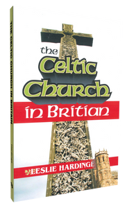 Hardinge - The Celtic Church in Britain (Book) Hardinge - The Celtic Church in Britain (Book)