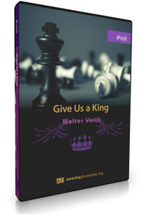 Veith - 958: Give Us a King (DVD) Veith - 958: Give Us a King (DVD)