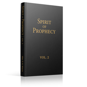 White - Spirit of Prophecy Vol 2 (Book) White - Spirit of Prophecy Vol 2 (Book)