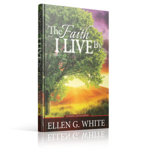 White - The Faith I live By (Devotional Book) White - The Faith I live By (Devotional Book)