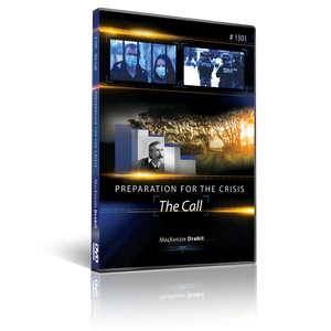 D1301: The Call | Preparing for the Crisis (DVD) D1301: The Call | Preparing for the Crisis (DVD)
