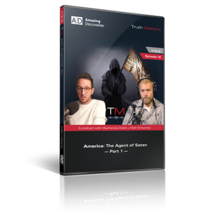 Truth Matters Podcast: Episode 16 - America: The Agent of Satan – Part 1 (DVD) Truth Matters Podcast: Episode 16 - America: The Agent of Satan – Part 1 (DVD)