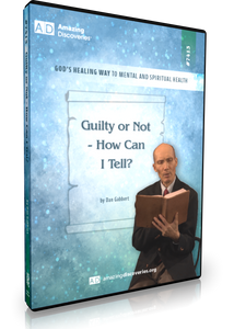 Gabbert - 7413: Guilty or Not - How Can I Tell? | God's Healing Way to Mental and Spiritual Health (DVD)