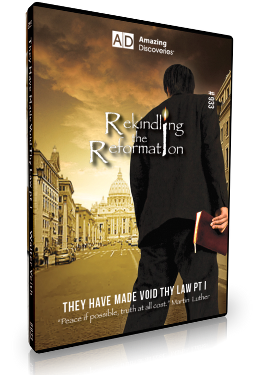 Veith - 933 : They Have Made Void Thy Law Part 1 | Rekindling the Reformation (DVD)