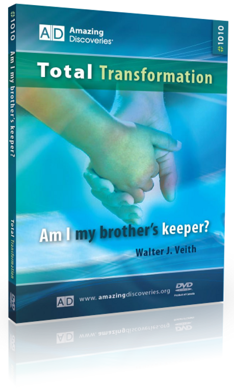 Veith - 1010 : Am I My Brother’s Keeper? | Total Transformation (DVD)