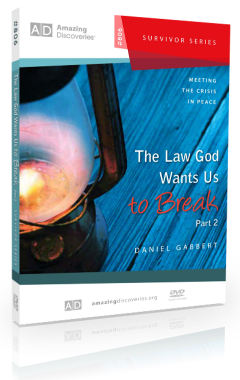 Gabbert - 806: The Law God Wants Us to Break - Part 2 | Meeting the Crisis in Peace (DVD)