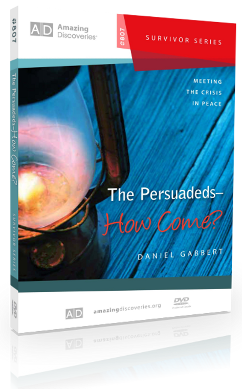Gabbert - 807: The Persuadeds - How Come? | Meeting the Crisis in Peace (DVD)
