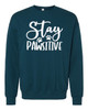 Stay Pawsitive Sweatshirt