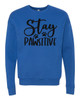 Stay Pawsitive Sweatshirt