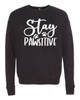 Stay Pawsitive Sweatshirt