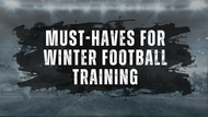 5 Must-Have Picks for Winter Football Training Gear 