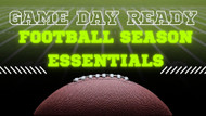 Game Day Ready: Football Season Essentials