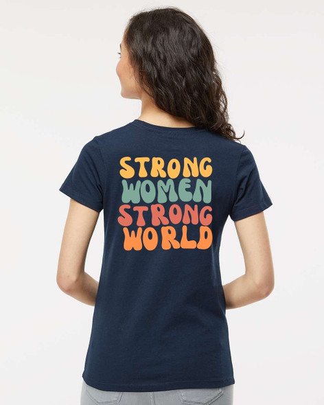 Strong Women Strong World Women T-Shirt