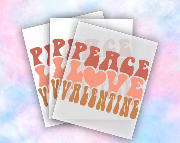 Peace Love Valentine, Ready to Press Transfer, Valentines Day Transfer, DTF