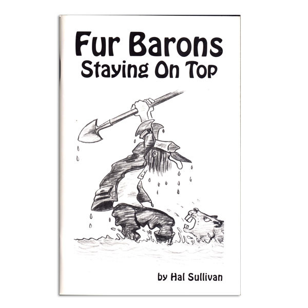 Sullivan, Hal Fur Barons Staying On Top Sterling Fur Company