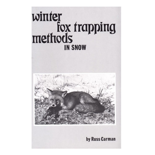 Carman, Russ - Winter Fox Trapping