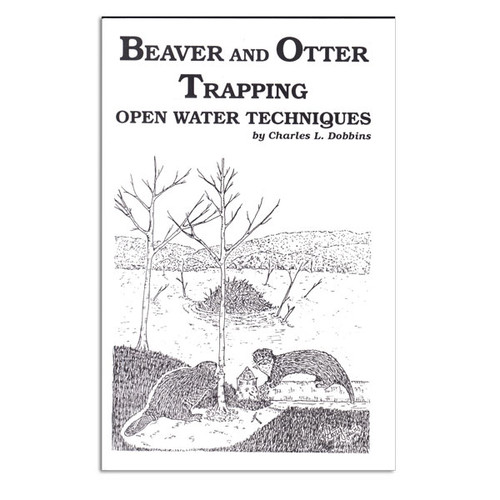 Dobbins, Charles - Beaver and Otter Trapping