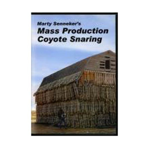 Senneker, Marty - Mass Production Coyote Snaring