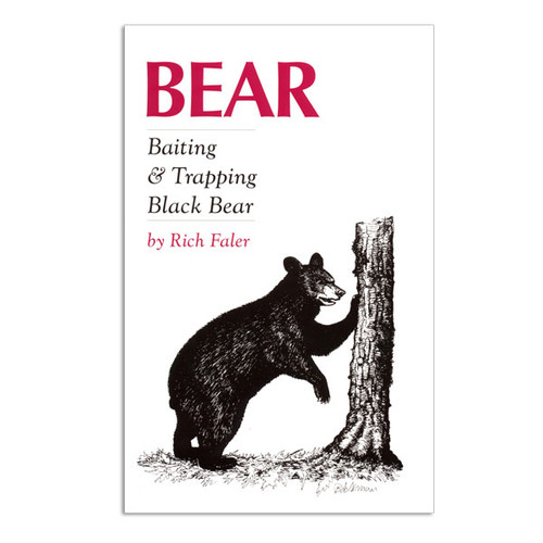 Bear, Baiting and Trapping Black Bear Book by Faler, Rich