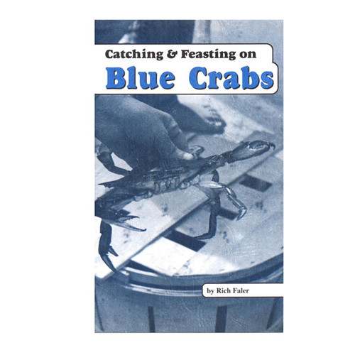 Catching & Feasting on Blue Crabs Book
