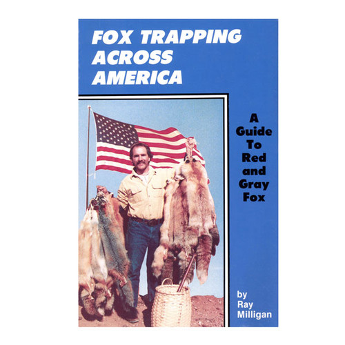 Milligan, Ray - Fox Trapping Across America