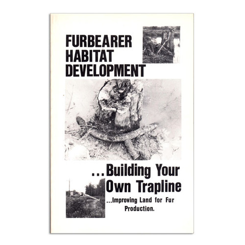 Msc - Furbearer Habitat Development Building Your Own Trapline