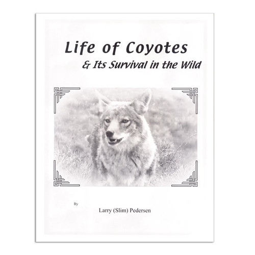 Pederson - Life of a Coyote "Survival in the Wild"