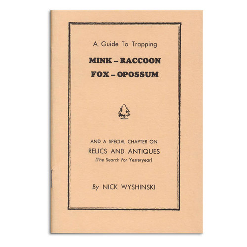 Wyshinski, Nick - Guide To Trap Mink, Coon, Fox and Opossum