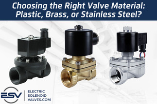 Choosing the Right Valve Material: Plastic, Brass, or Stainless Steel?